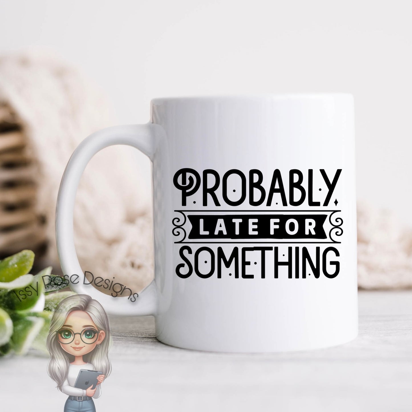 Late For Something 11oz Mug