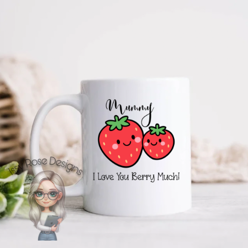 Mummy I Love You Berry Much 11oz Mug