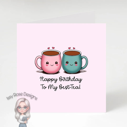 Birthday Best-Tea Card