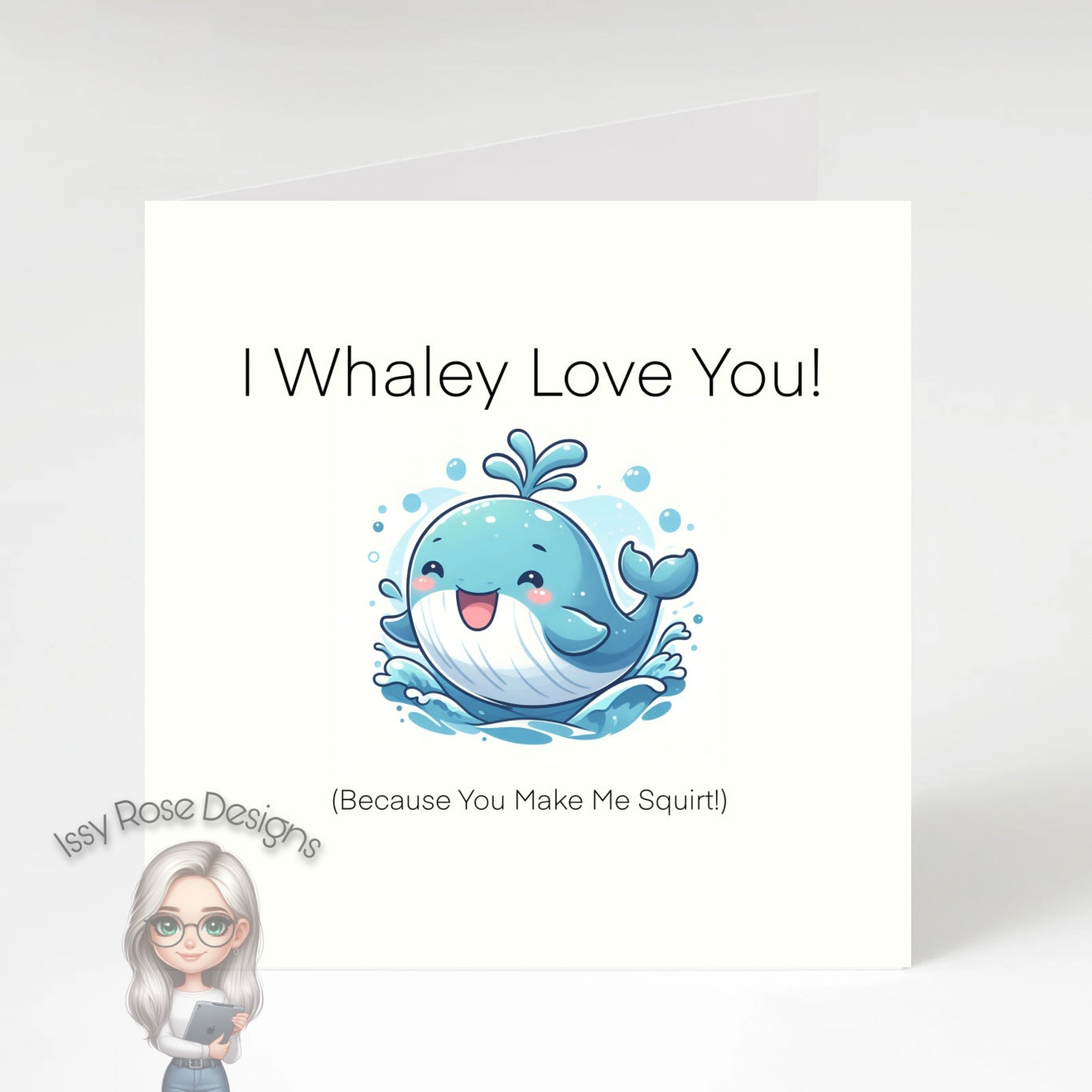 I Whaley Love You Card